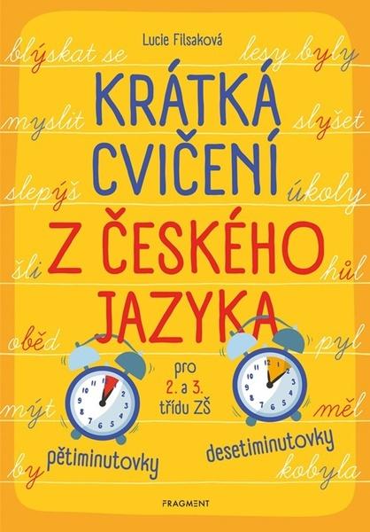 Krátká cvičení z českého jazyka pro 2. a 3. třídu ZŠ - 9788025366592