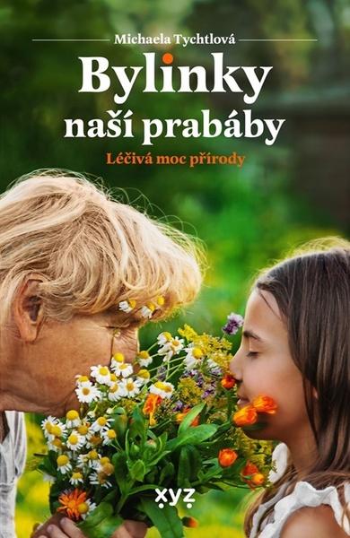 Levně Bylinky naší prabáby