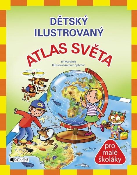 Levně Dětský ilustrovaný Atlas světa