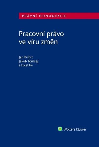 Levně Pracovní právo ve víru změn