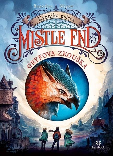 Levně Kronika města Mistle End Gryfova zkouška