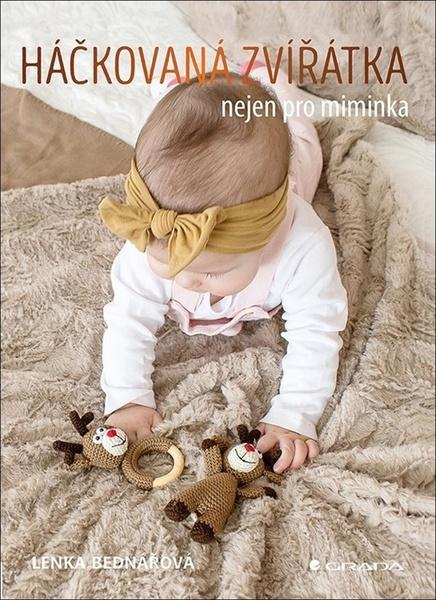 Levně Háčkovaná zvířátka nejen pro miminka