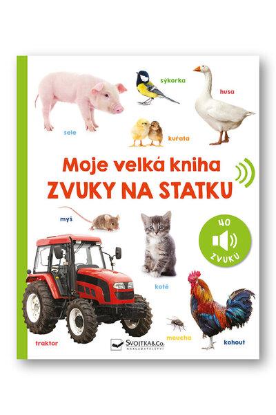 Levně Moje velká kniha Zvuky na statku