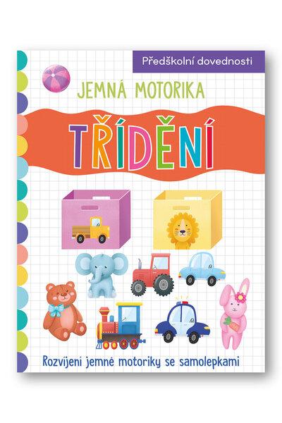 Jemná motorika Třídení - 9788025635254