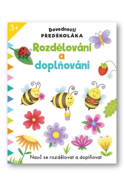 Levně Dovednosti předškoláka Rozdělování a doplňování
