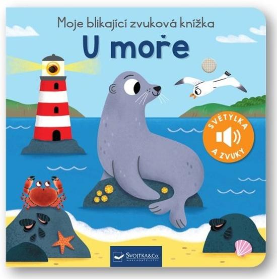 Levně Moje blikající zvuková knížka U moře