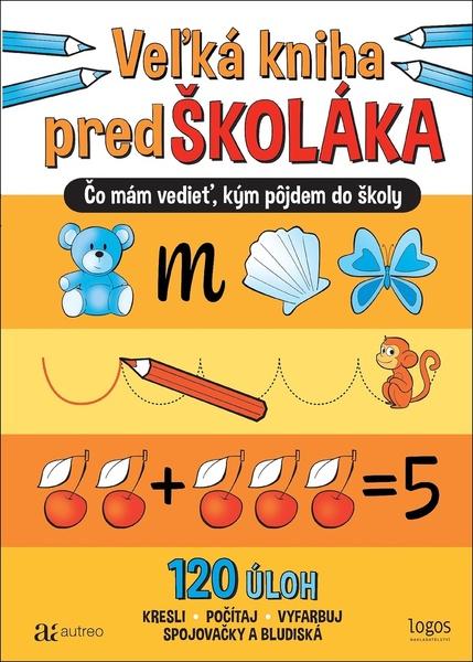 Veľká kniha predškoláka - 9788088436133