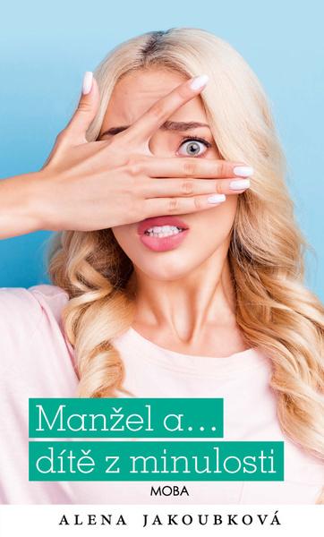 Levně Manžel a… dítě z minulosti