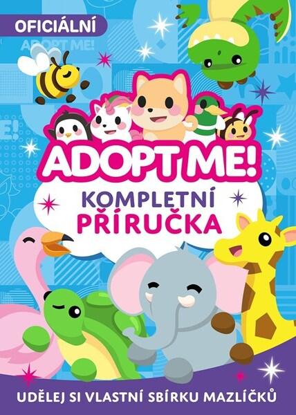 Levně Adopt Me! Kompletní příručka