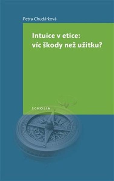 Levně Intuice v etice: víc škody než užitku?