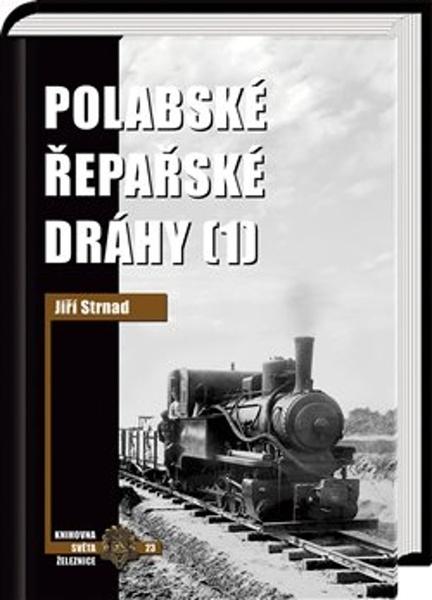 Levně Polabské řepařské dráhy 1