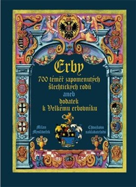 Erby 700 téměř zapomenutých šlechtických rodů - 9788088491040