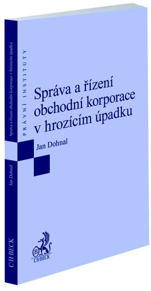 Správa a řízení obchodní korporace v hrozícím úpadku - 9788074009495