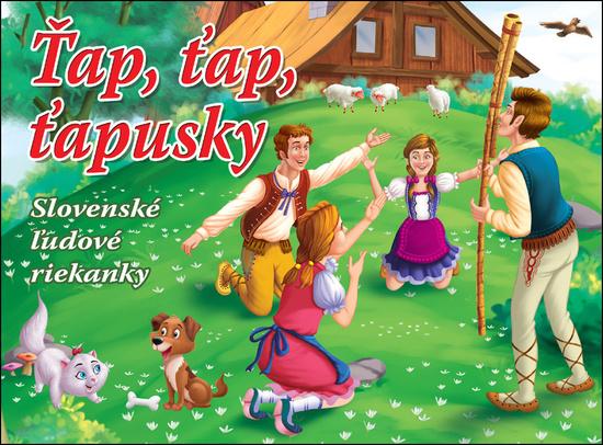 Levně Ťap, ťap, ťapusky: Slovenské ľudové riekanky