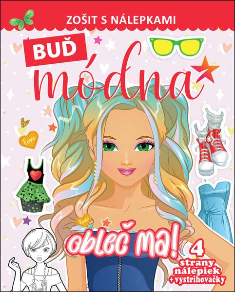 Levně Buď módna Obleč ma!