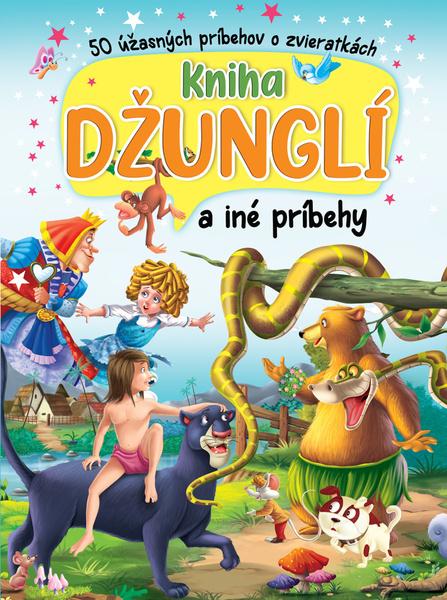 Levně Kniha džunglí a iné príbehy