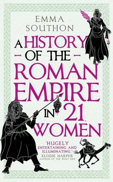 A History of the Roman Empire in 21 Women - 0861548329