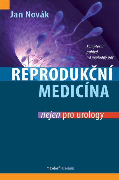Levně Reprodukční medicína nejen pro urology
