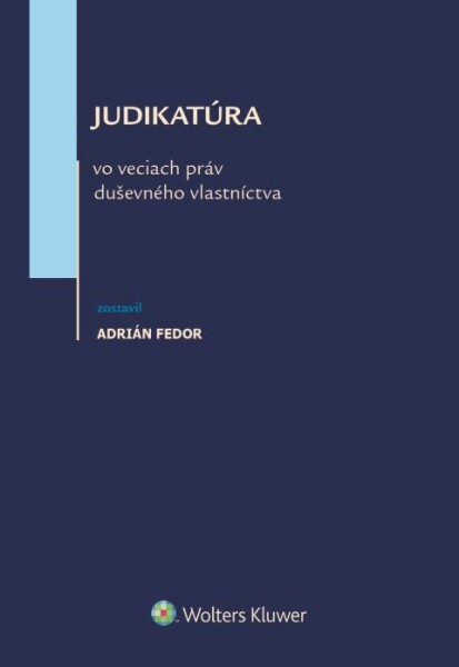 Levně Judikatúra vo veciach práv duševného vlastníctva