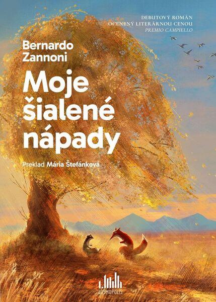 Moje šialené nápady - 9788080907556