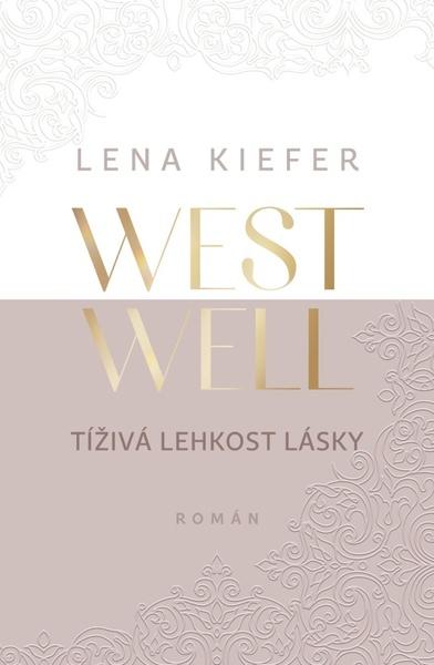 Levně Westwell Tíživá lehkost lásky