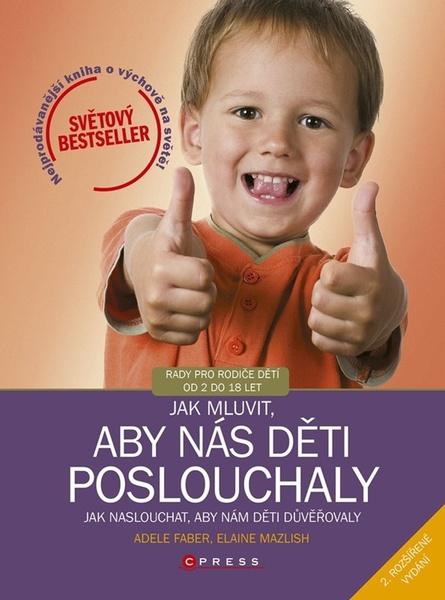 Jak mluvit, aby nás děti poslouchaly - 9788026451341