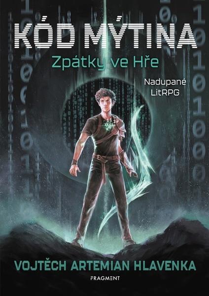 Kód Mýtina Zpátky ve Hře - 9788025366875