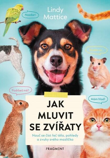 Jak mluvit se zvířaty - 9788025367056