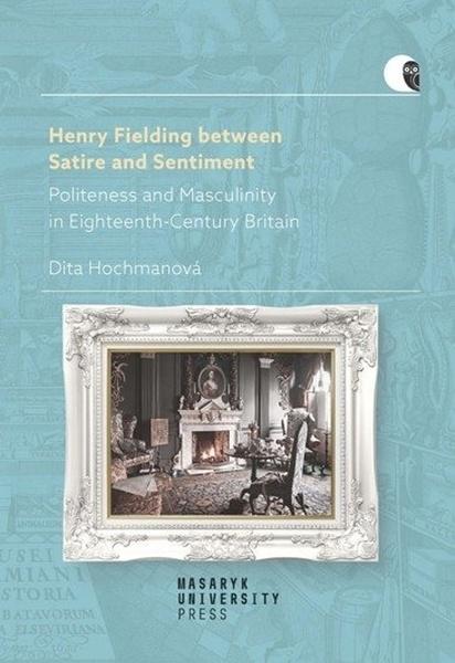 Levně Henry Fielding between Satire and Sentiment