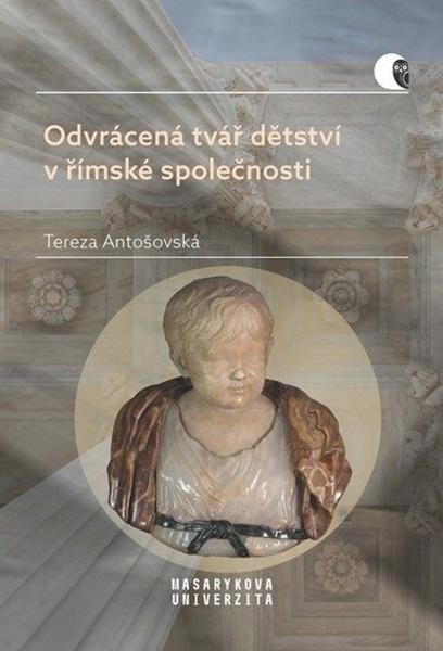 Odvrácená tvář dětství v římské společnosti - 9788028004316