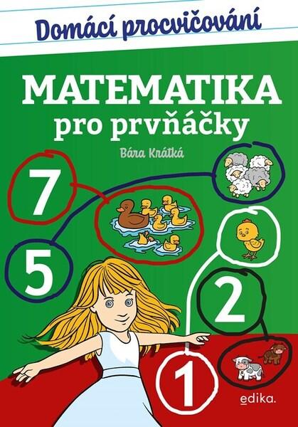 Domácí procvičování Matematika pro prvňáčky - 9788026614999