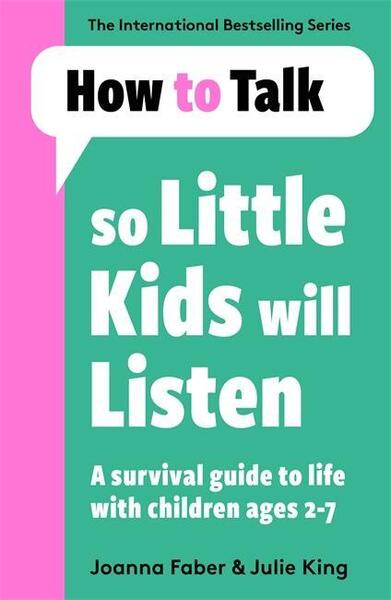 How To Talk So Little Kids Will Listen - 1788708466