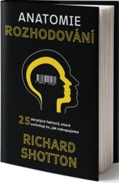 Anatomie rozhodování - 9788076425484
