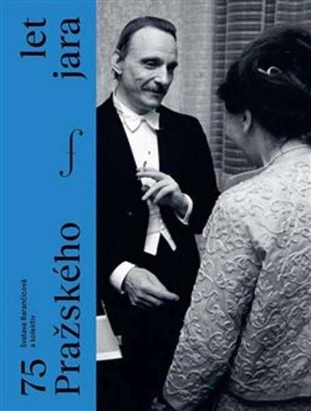 75 let Pražského jara - 9788073836900