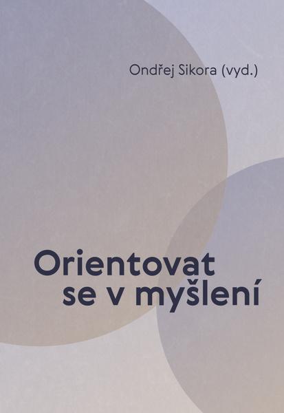 Orientovat se v myšlení - 9788074656231