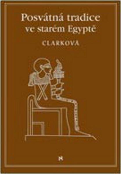 Posvátné tradice ve starém Egyptě - 9788075113146