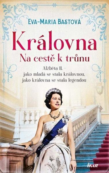 Královna Na cestě k trůnu - 9788024952727