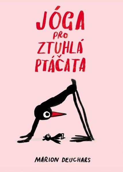 Levně Jóga pro ztuhlá ptáčata