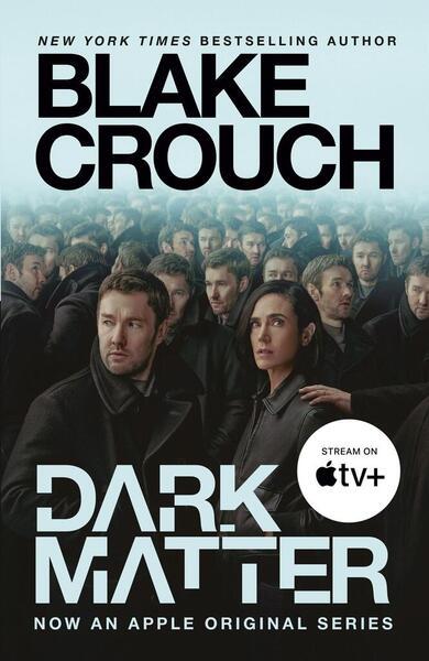 Dark Matter. Movie Tie-In - 0593875737