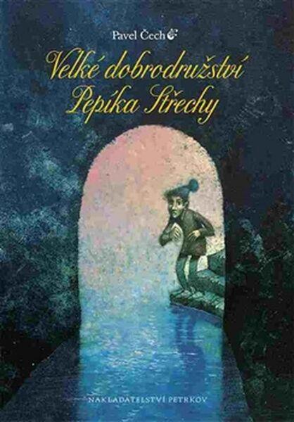 Velké dobrodružství Pepíka Střechy - 9788087595114