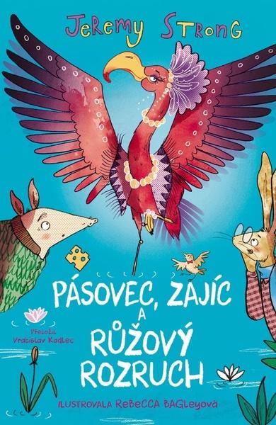 Levně Pásovec, Zajíc a růžový rozruch