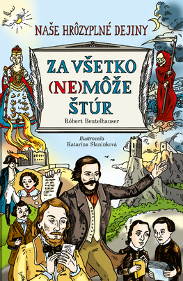 Za všetko (ne)môže Štúr - 9788055634975