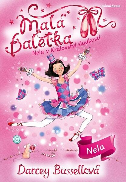 Malá baletka 18 Nela v Království sladkostí - 9788020463166