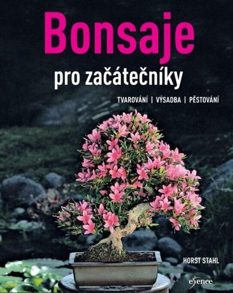 Bonsaje pro začátečníky - 9788024295541