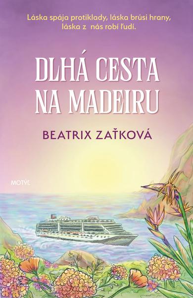 Levně Dlhá cesta na Madeiru