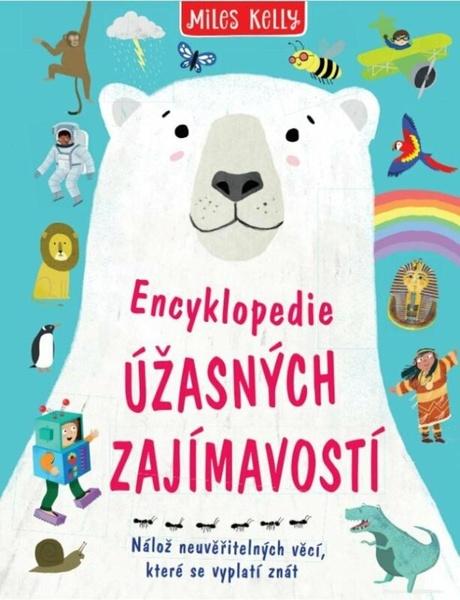 Encyklopedie úžasných zajímavostí - 9788024293820