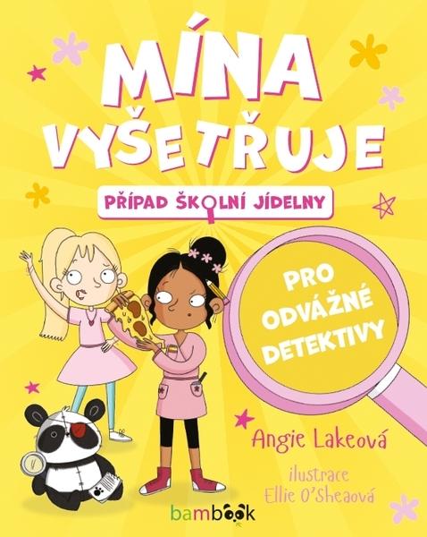 Mína vyšetřuje Případ školní jídelny - 9788027150717