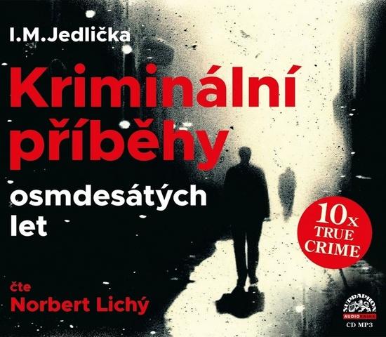 Levně Kriminální příběhy osmdesátých let