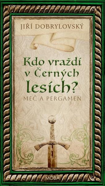 Kdo vraždí v Černých lesích? - 9788027913060