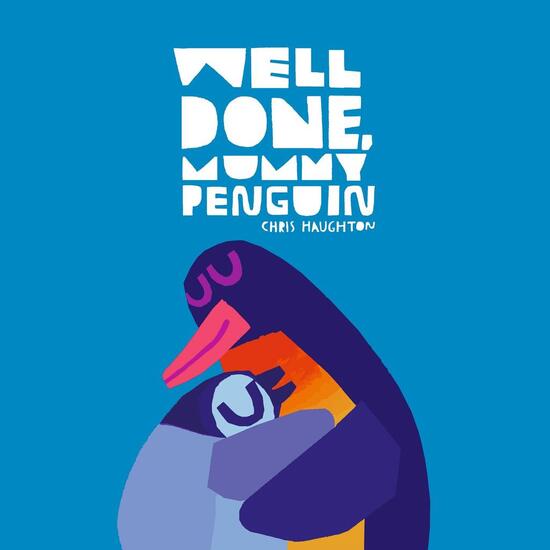 Levně Well Done, Mummy Penguin